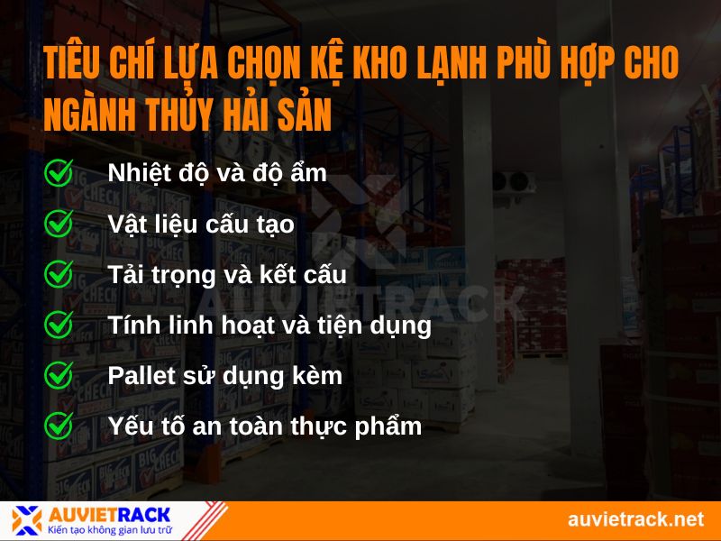 Tiêu chí lựa chọn kệ kho lạnh ngành thủy hải sản